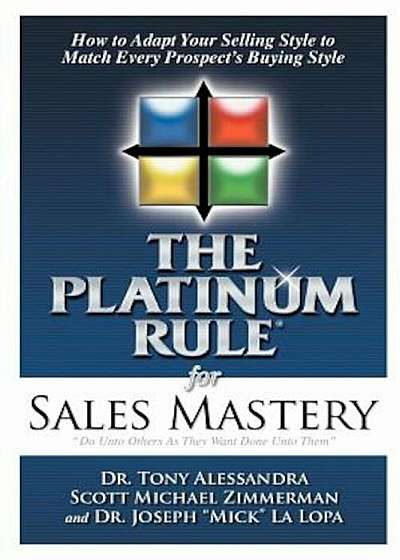 The Platinum Rule for Sales Mastery, Paperback