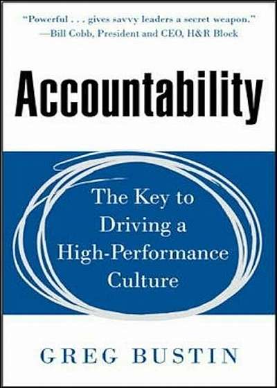 Accountability: The Key to Driving a High-Performance Culture, Hardcover