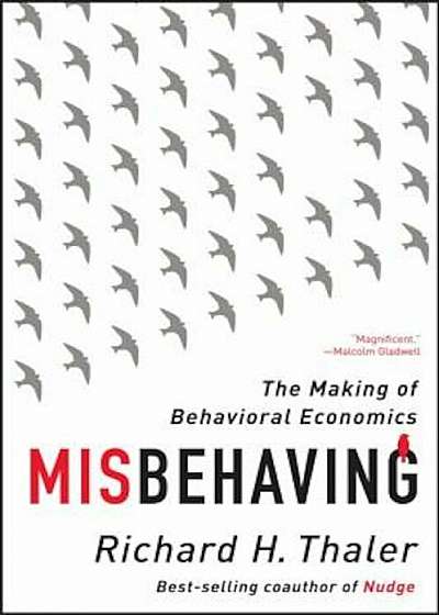 Misbehaving: The Making of Behavioral Economics, Paperback
