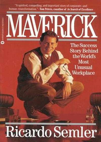 Maverick: The Success Story Behind the World's Most Unusual Workplace, Paperback