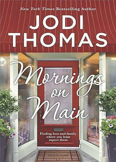 Mornings on Main: A Small-Town Texas Novel, Paperback