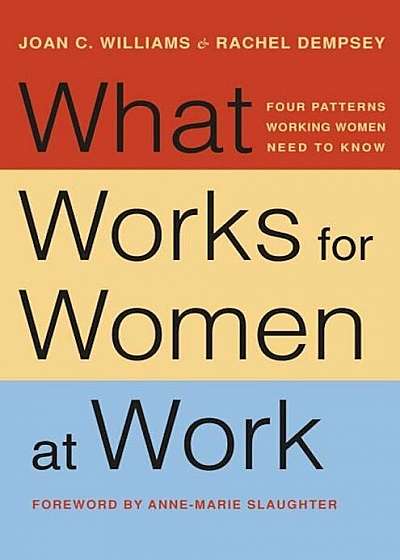 What Works for Women at Work: Four Patterns Working Women Need to Know, Paperback