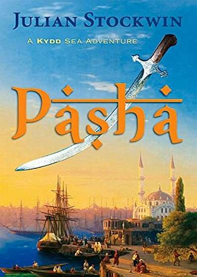 Pasha: A Kydd Sea Adventure, Paperback