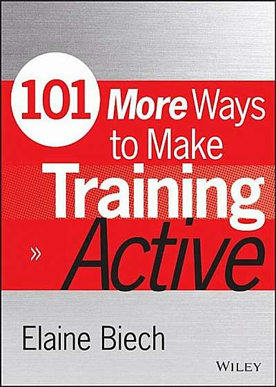 101 More Ways to Make Training Active, Paperback