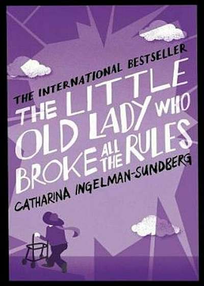 Little Old Lady Who Broke All the Rules, Paperback