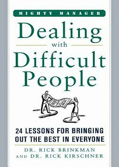 Dealing with Difficult People, Paperback