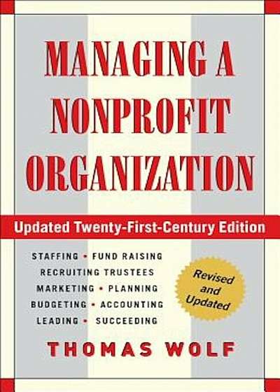 Managing a Nonprofit Organization: Updated Twenty-First-Century Edition, Paperback