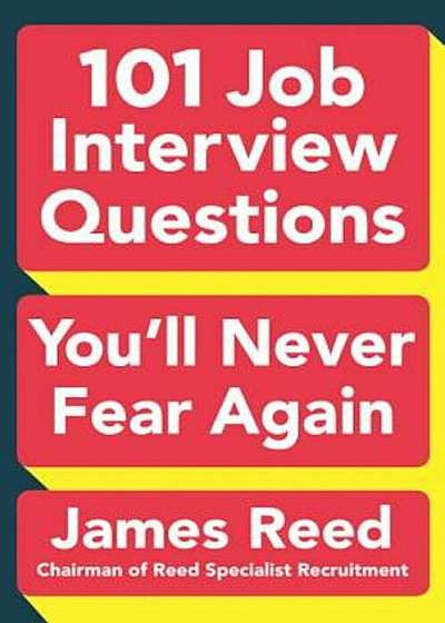 101 Job Interview Questions You'll Never Fear Again, Paperback