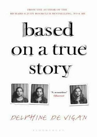 Based on a True Story, Paperback