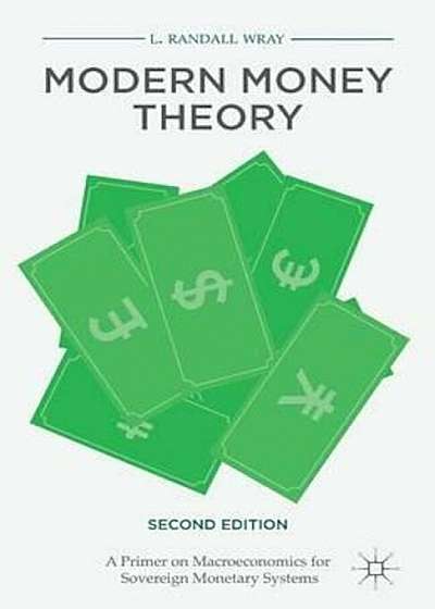 Coperta cărții Modern Money Theory, Paperback de L. Randall Wray