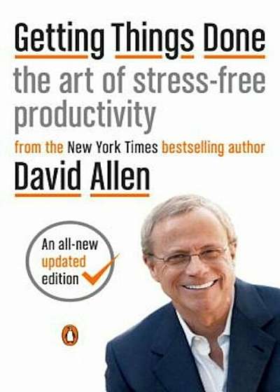 Getting Things Done: The Art of Stress-Free Productivity, Paperback