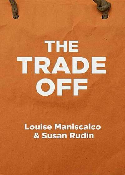 The Trade Off, Paperback
