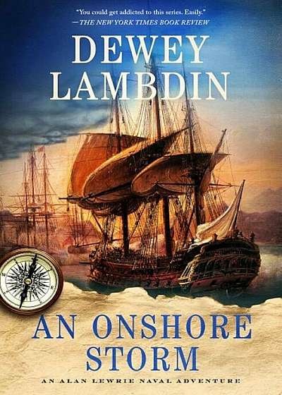 An Onshore Storm: An Alan Lewrie Naval Adventure, Hardcover
