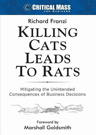 Killing Cats Leads to Rats, Paperback