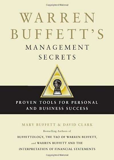 Warren Buffett's Management Secrets: Proven Tools for Personal and Business Success, Hardcover