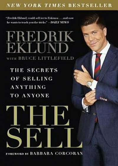 The Sell: The Secrets of Selling Anything to Anyone, Paperback