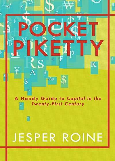 Pocket Piketty: A Handy Guide to Capital in the Twenty-First Century, Paperback