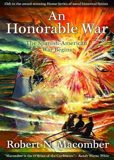 An Honorable War: The Spanish-American War Begins, Paperback