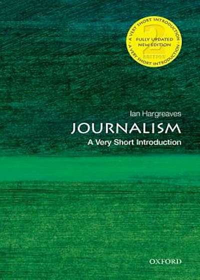 Journalism: A Very Short Introduction, Paperback