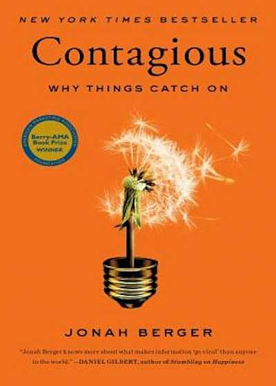 Contagious: Why Things Catch on, Hardcover
