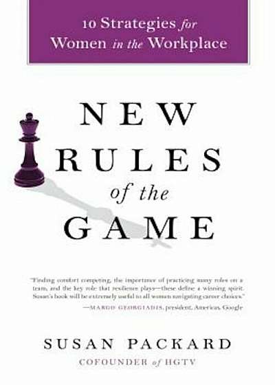 New Rules of the Game: 10 Strategies for Women in the Workplace, Paperback