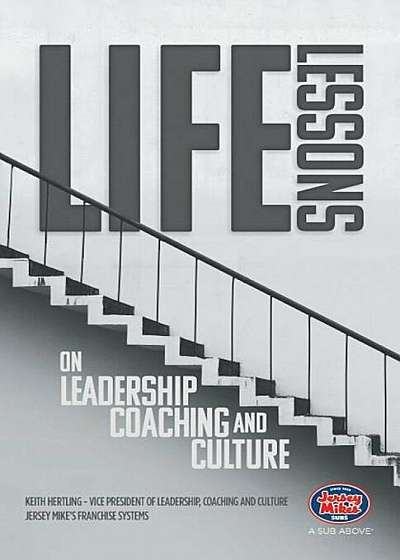 Life Lessons on Leadership, Coaching and Culture, Paperback