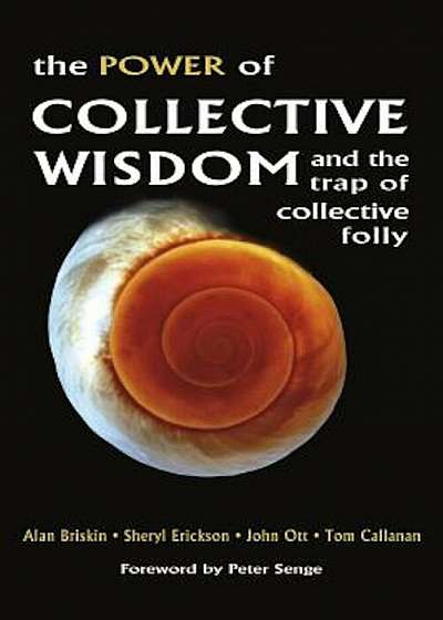 The Power of Collective Wisdom: And the Trap of Collective Folly, Paperback