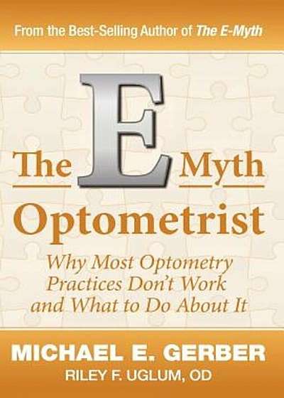 The E-Myth Optometrist, Hardcover