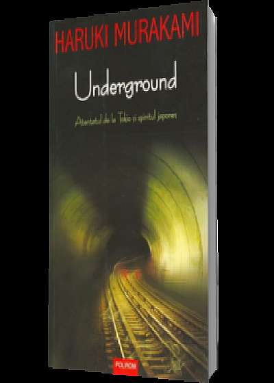 Underground. Atentatul de la Tokio si spiritul japonez
