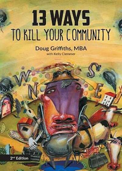 Coperta cărții 13 Ways to Kill Your Community 2nd Edition, Paperback