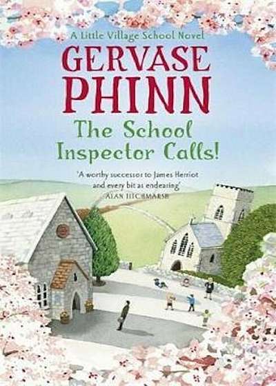 School Inspector Calls: A Little Village School Novel (Book, Paperback