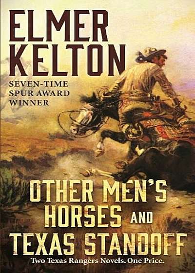 Other Men's Horses and Texas Standoff: Two Texas Rangers Novels, Paperback