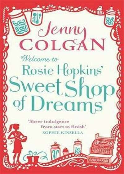 Welcome To Rosie Hopkins' Sweetshop Of Dreams, Paperback