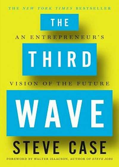 The Third Wave: An Entrepreneur's Vision of the Future, Hardcover