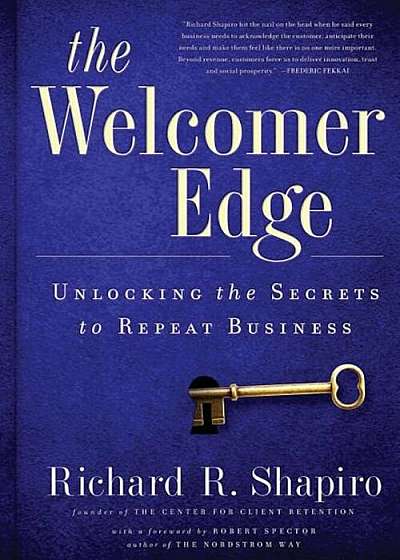 The Welcomer Edge: Unlocking the Secrets to Repeat Business, Paperback