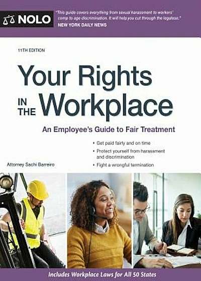 Your Rights in the Workplace: An Employee's Guide to Fair Treatment, Paperback
