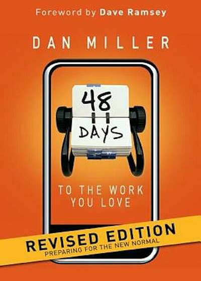 48 Days to the Work You Love: Preparing for the New Normal, Paperback