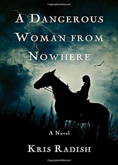 A Dangerous Woman from Nowhere, Paperback