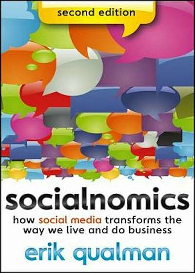Socialnomics: How Social Media Transforms the Way We Live and Do Business, Paperback