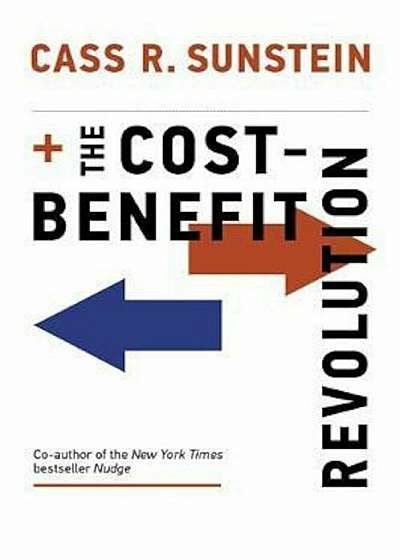 Cost-Benefit Revolution, Hardcover