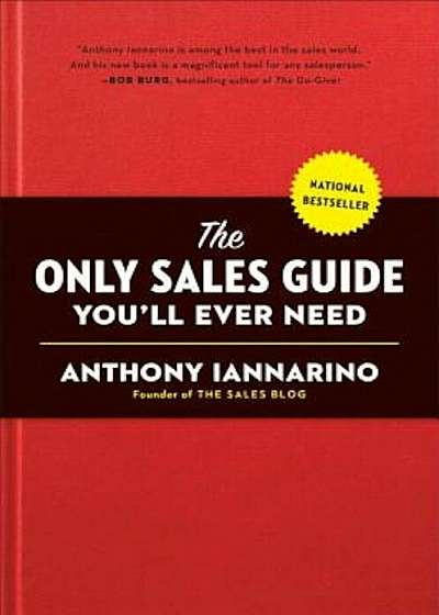 The Only Sales Guide You'll Ever Need, Hardcover