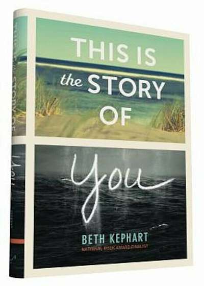This Is the Story of You, Hardcover