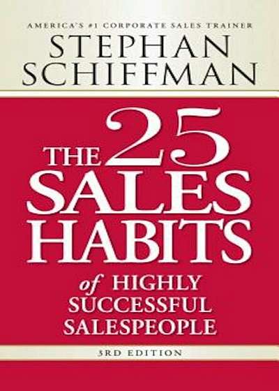 The 25 Sales Habits of Highly Successful Salespeople, Paperback