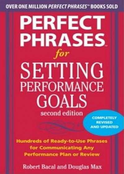 Perfect Phrases for Setting Performance Goals, Paperback
