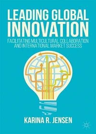 Coperta cărții Leading Global Innovation, Paperback