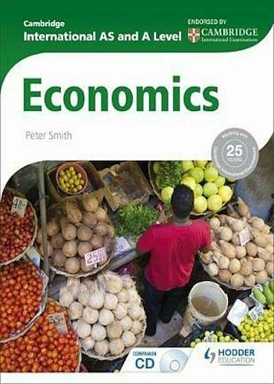 Cambridge International AS and A Level Economics, Paperback