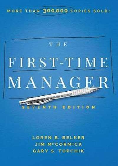 The First-Time Manager, Hardcover (7th Ed.)