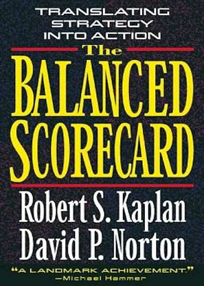 The Balanced Scorecard, Hardcover