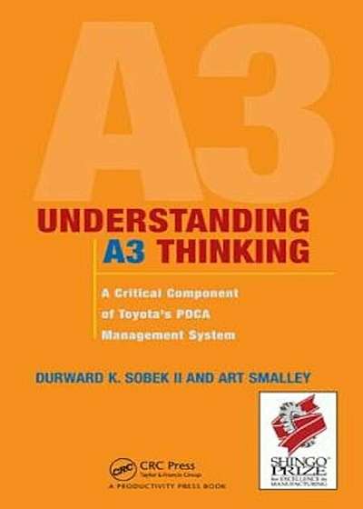 Understanding A3 Thinking: A Critical Component of Toyota's Pdca Management System, Hardcover