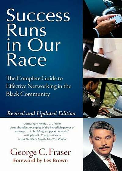 Success Runs in Our Race: The Complete Guide to Effective Networking in the Black Community, Paperback